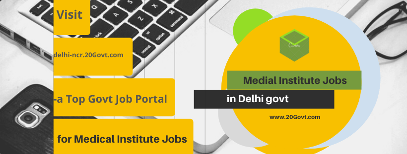 Medial Institute Jobs-in-Delhi-govt-820x312