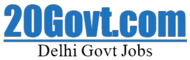 Delhi NCR Sarkari Naukri Portal @20govt.com